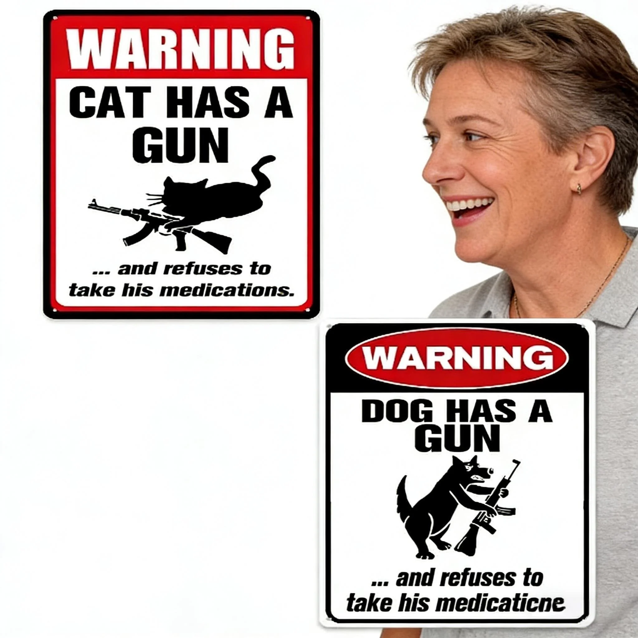 Funny "Cat & Dog Has a Gun & Won't Take Meds" Aluminum Sign - Image 2