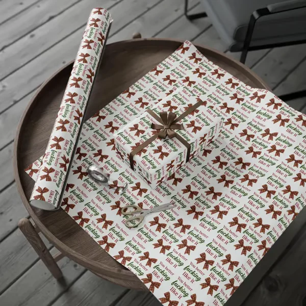 🎁"You Better Fucking Like It" Wrapping Paper🎄 - Image 14